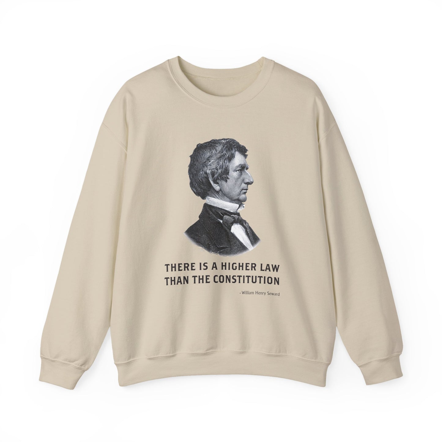 There is a higher law than the Constitution Sweatshirt