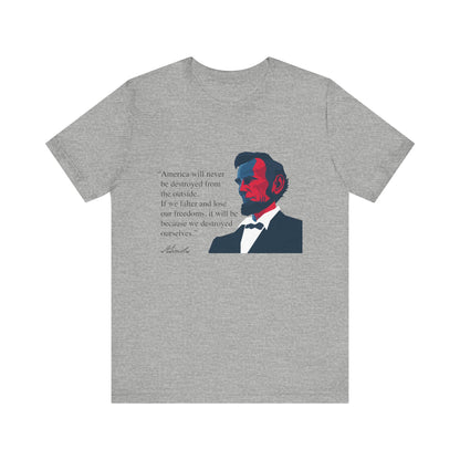 America will never be destroyed from the outside T-Shirt