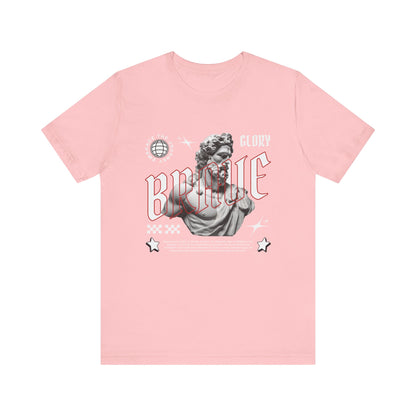 Glory brave T-Shirt
