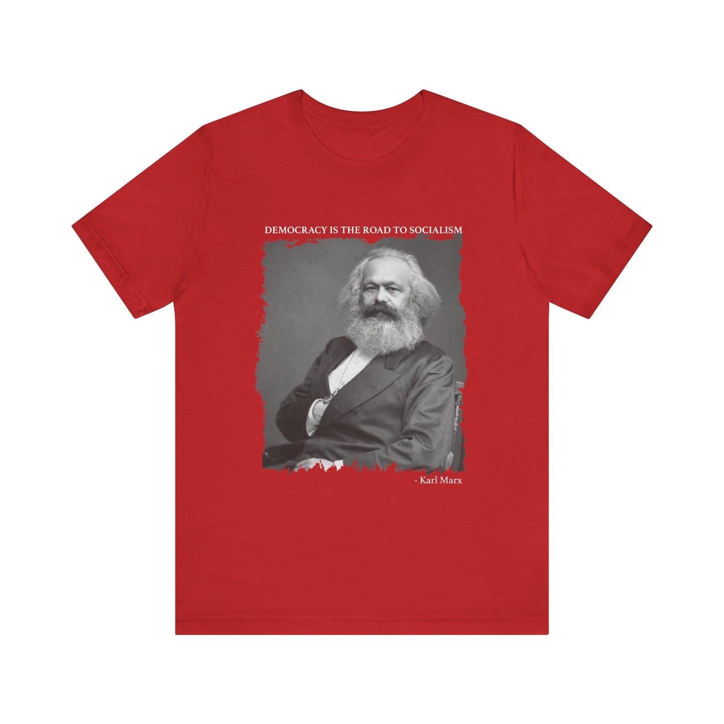 Democracy is the road to socialism, Karl Marx T-Shirt