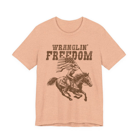 Wranglin Freedom T-Shirt