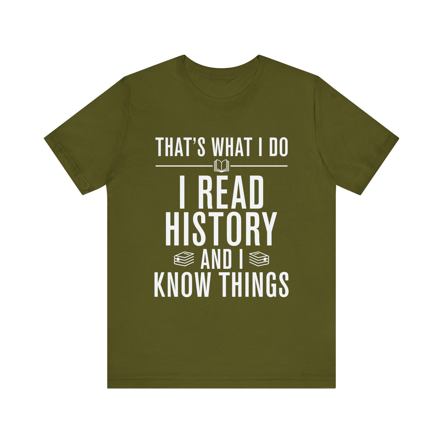 I Read History T-Shirt