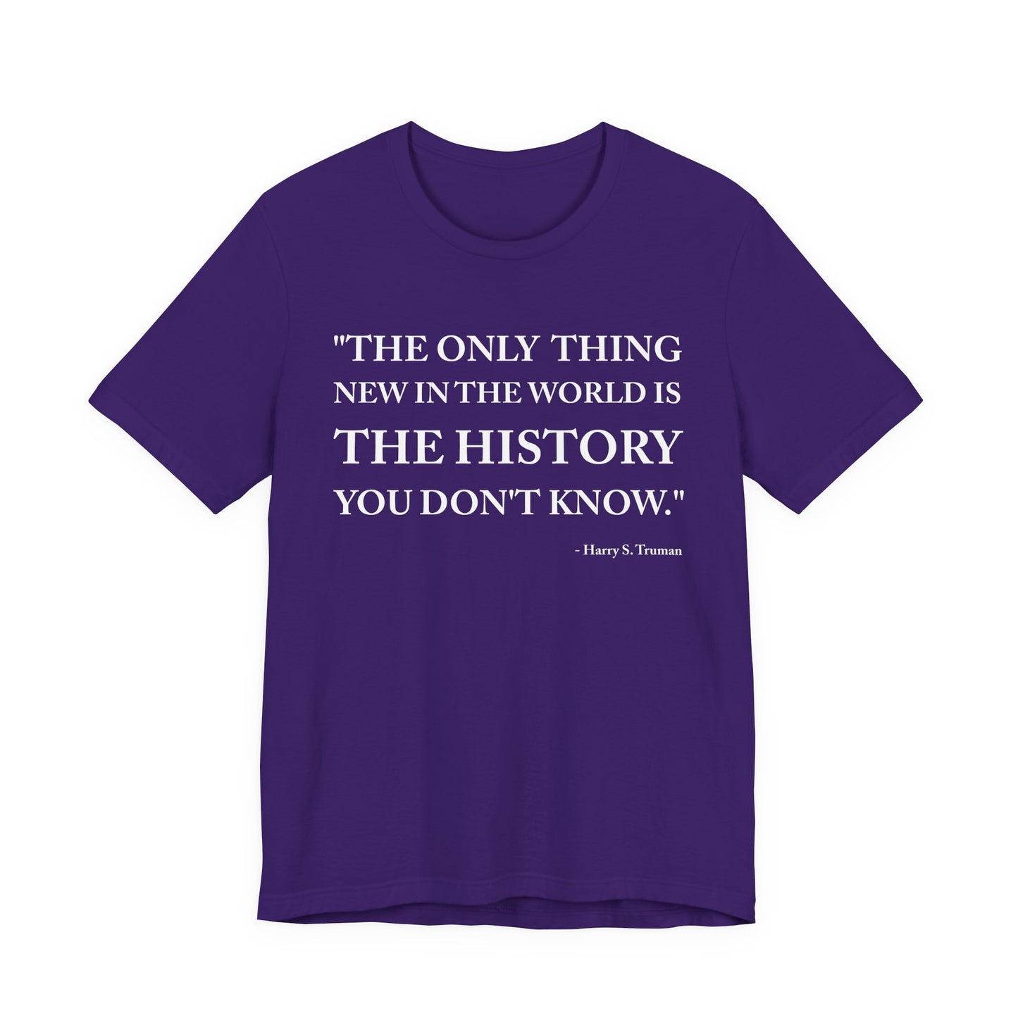 The only  thing new in the world T-Shirt