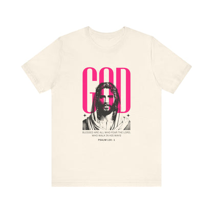 Blessed are all who Fear The Lord T-Shirt
