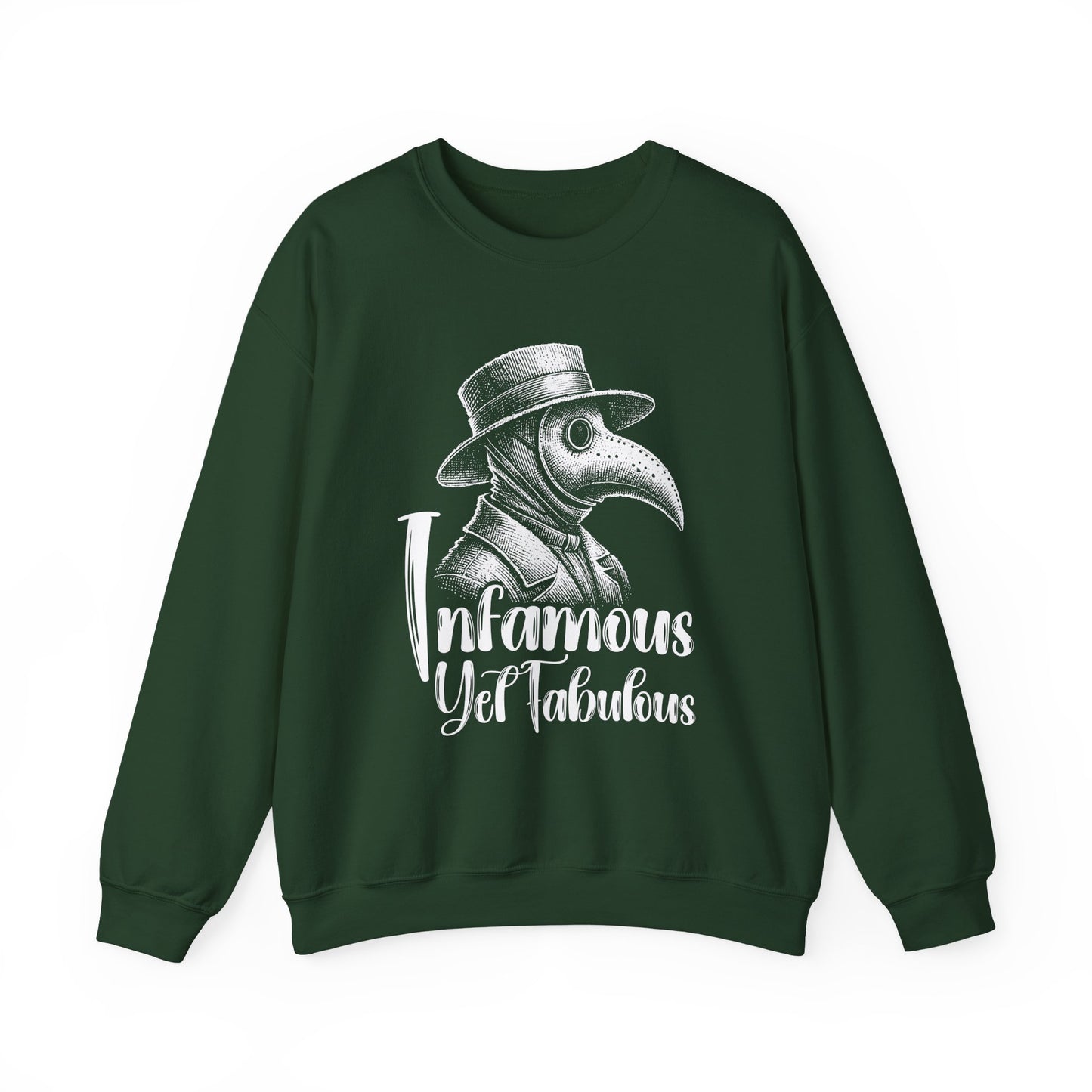Infamous Yet Fabulous Sweatshirt