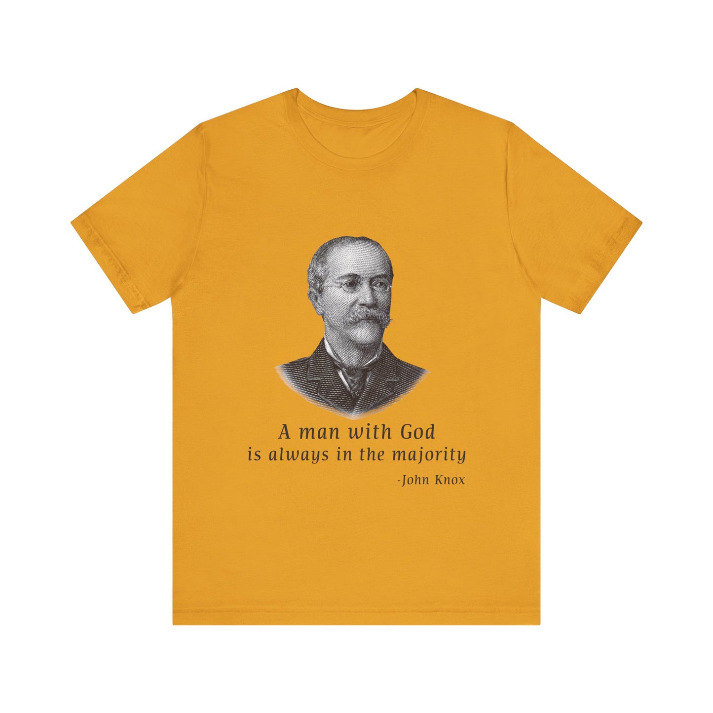 A man with God is always in the majority T-Shirt