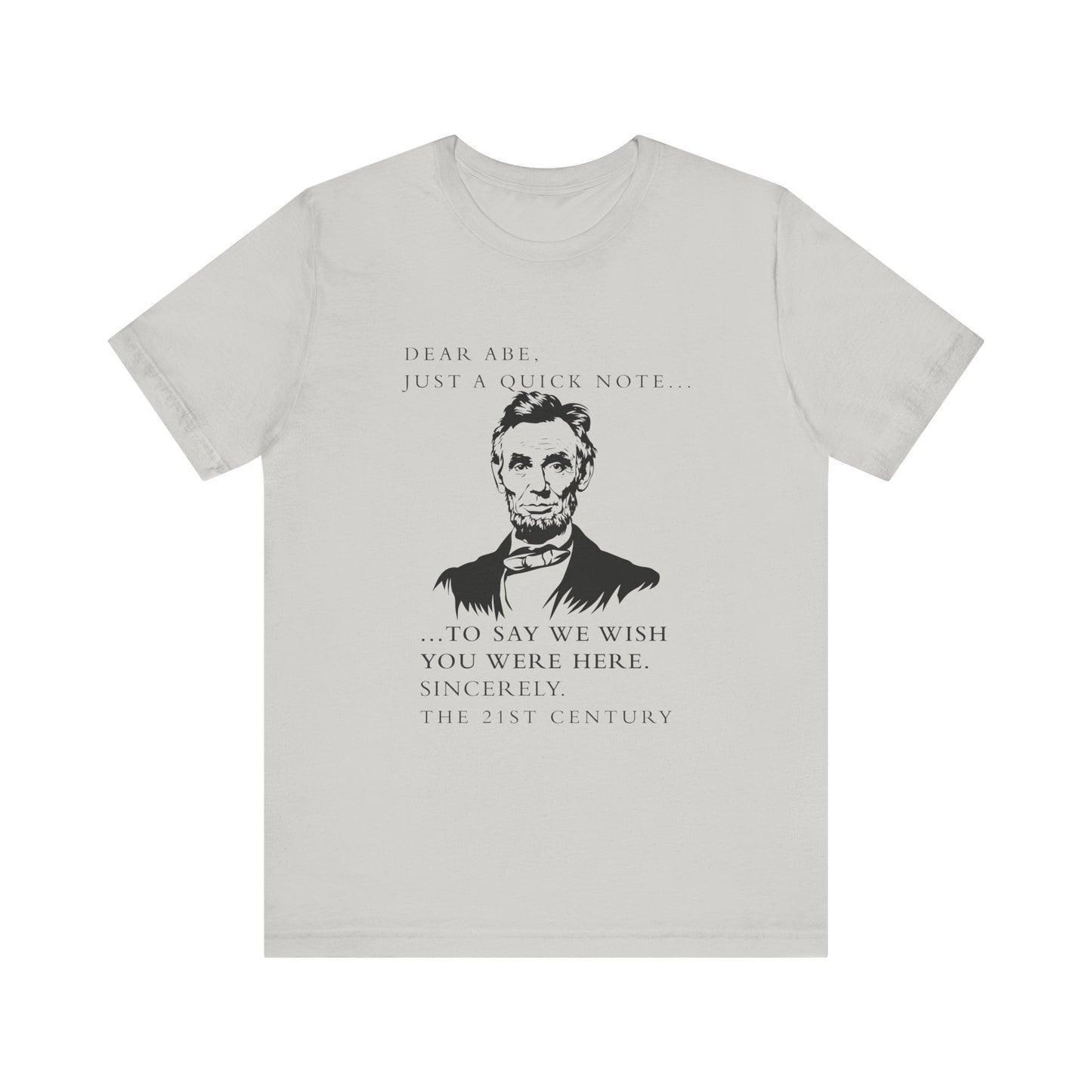 Dear Abe T-Shirt