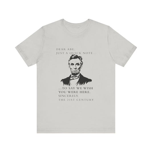 Dear Abe T-Shirt