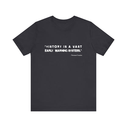 History is a vast T-Shirt