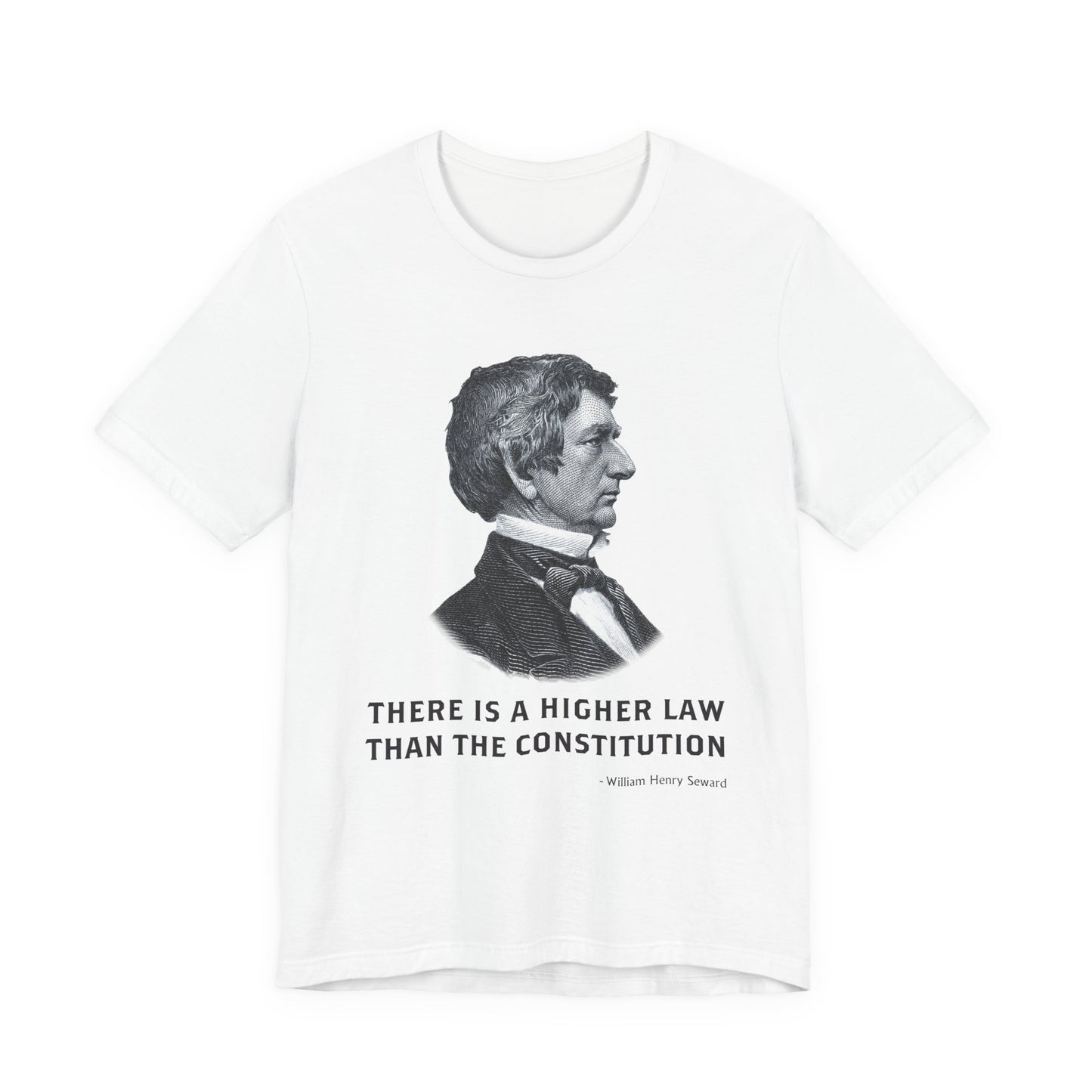 There is a higher law than the Constitution T‑Shirt