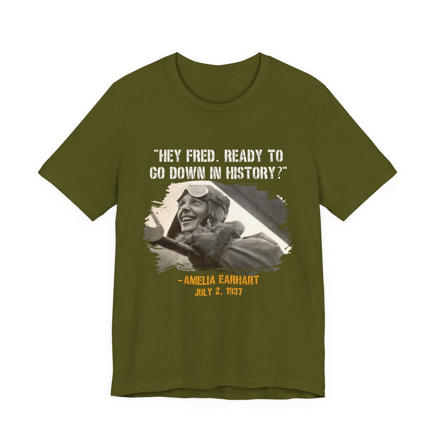 Ready To Go Down In History T-Shirt