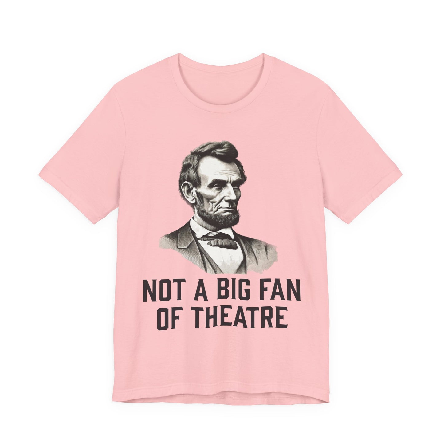 Not A Big Fan T‑Shirt