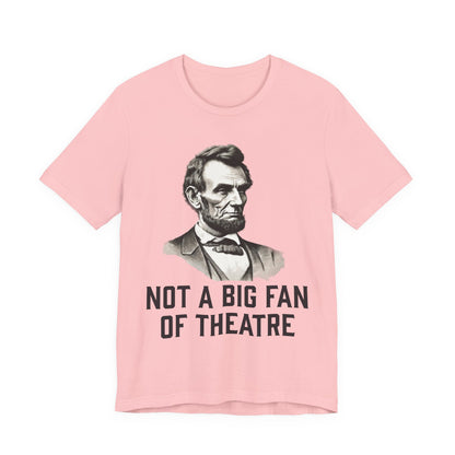 Not A Big Fan T‑Shirt