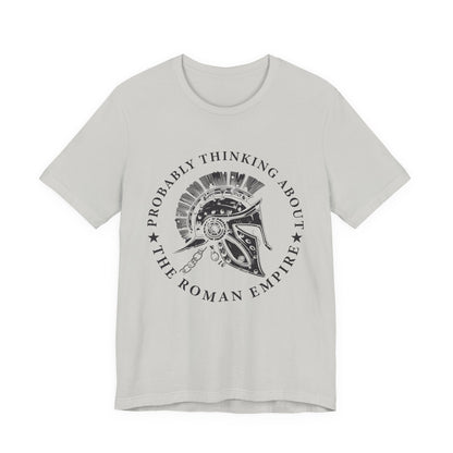 Probably Thinking About the Roman Empire T-Shirt