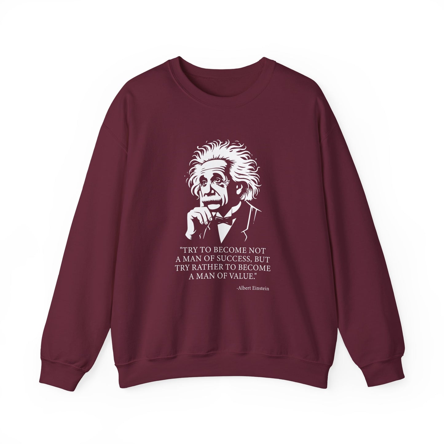 Try to become not a man of success Sweatshirt