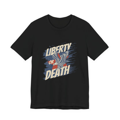Liberty or Death T-Shirt