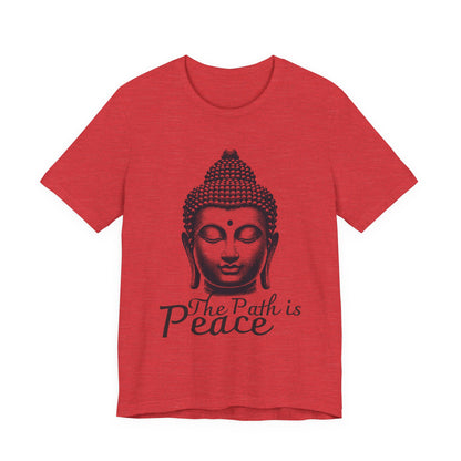 The path is peace Buddha T-Shirt