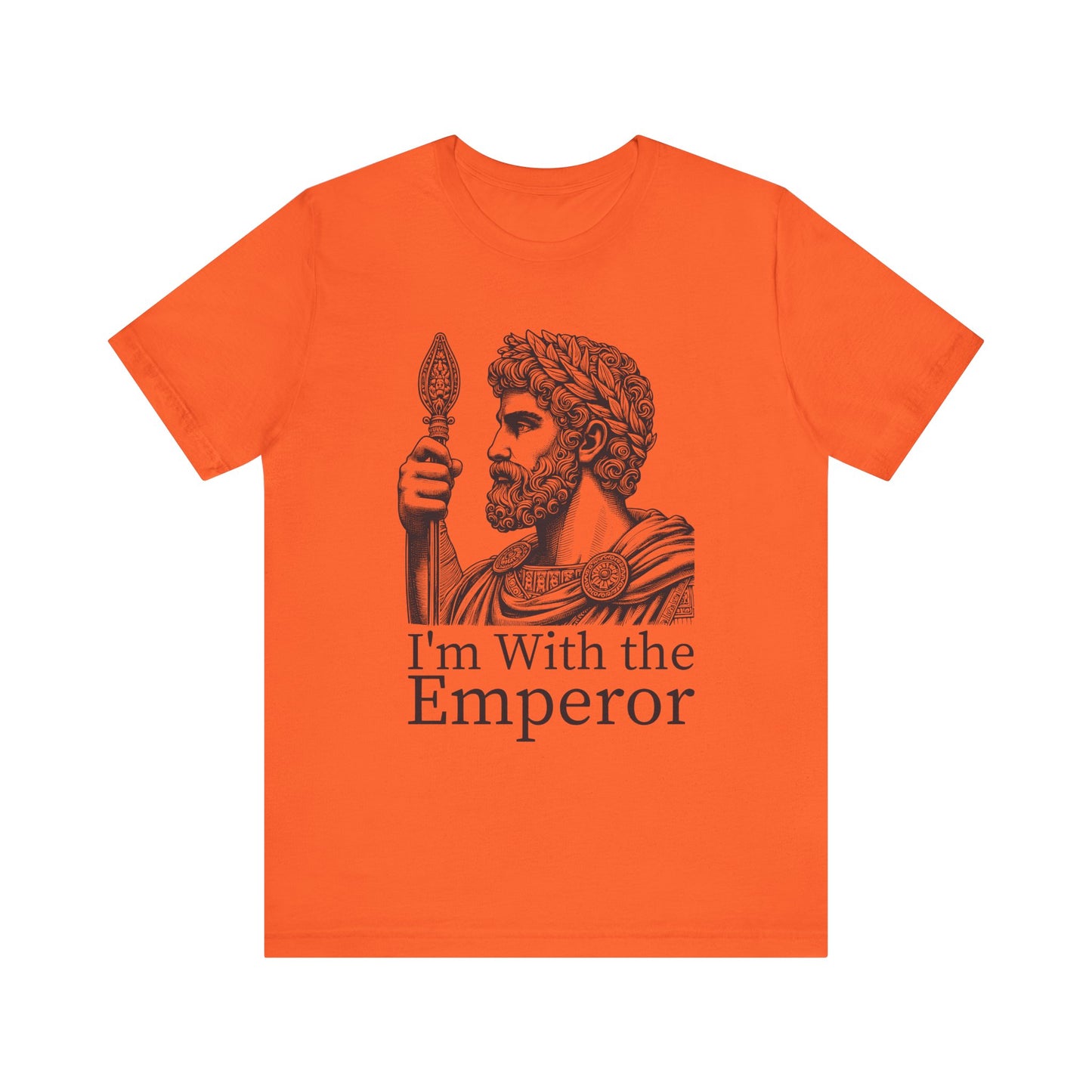 I'm With the Emperor T-Shirt