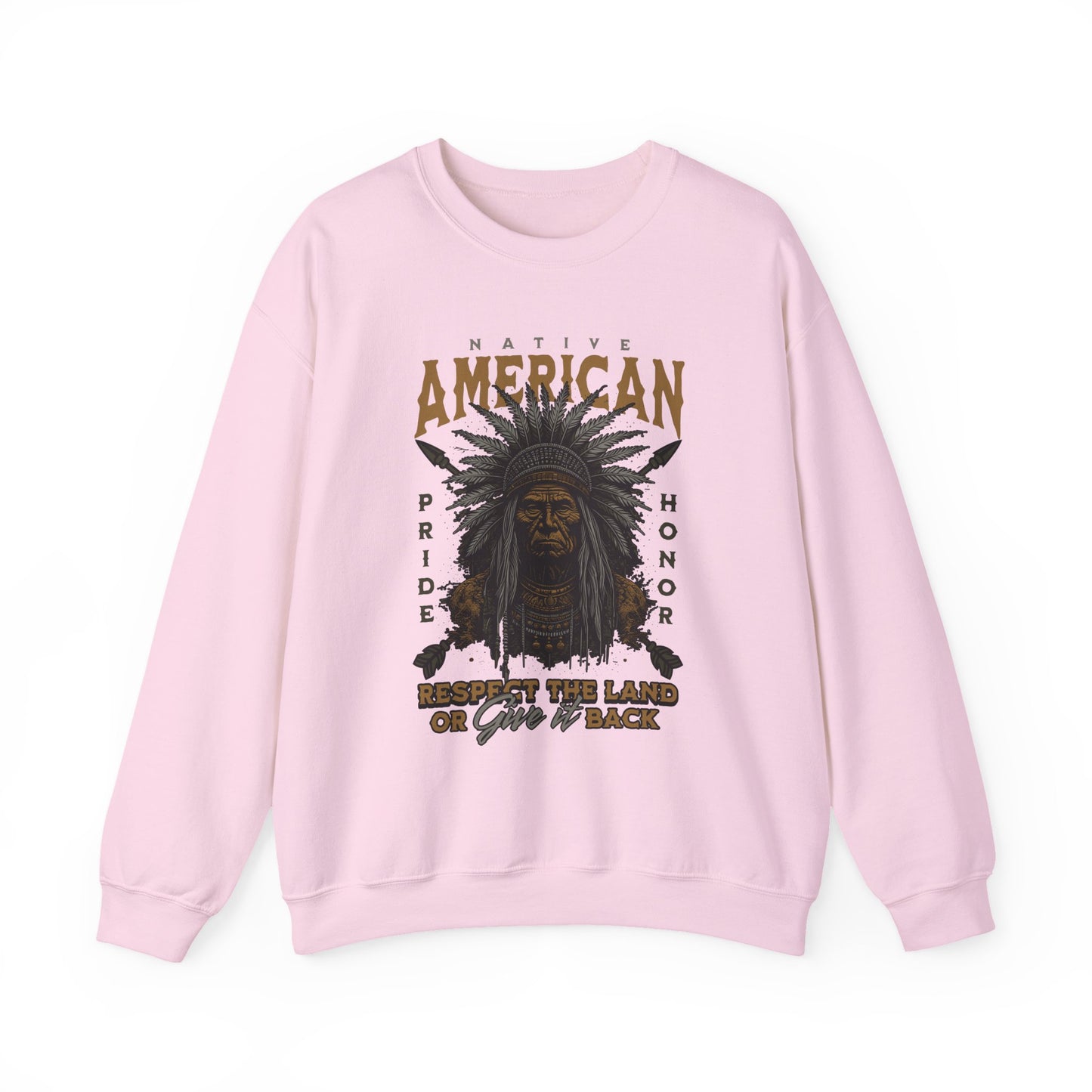 Native American Respect the Land Sweatshirts