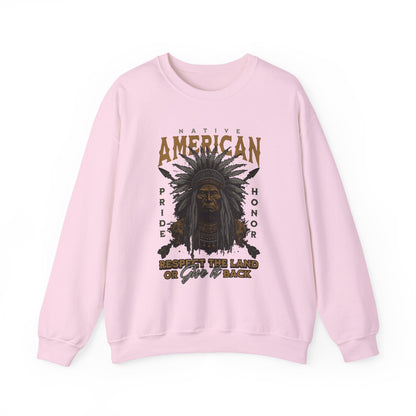 Native American Respect the Land Sweatshirts