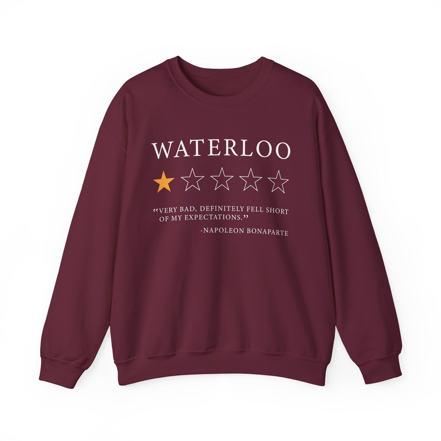 Waterloo Review by Napoleon Bonaparte Sweatshirt