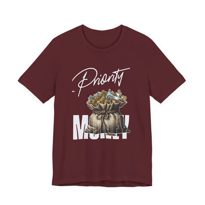 Priority Money T-Shirt