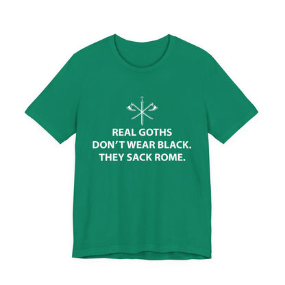 Real Goths Sack Rome T-Shirt