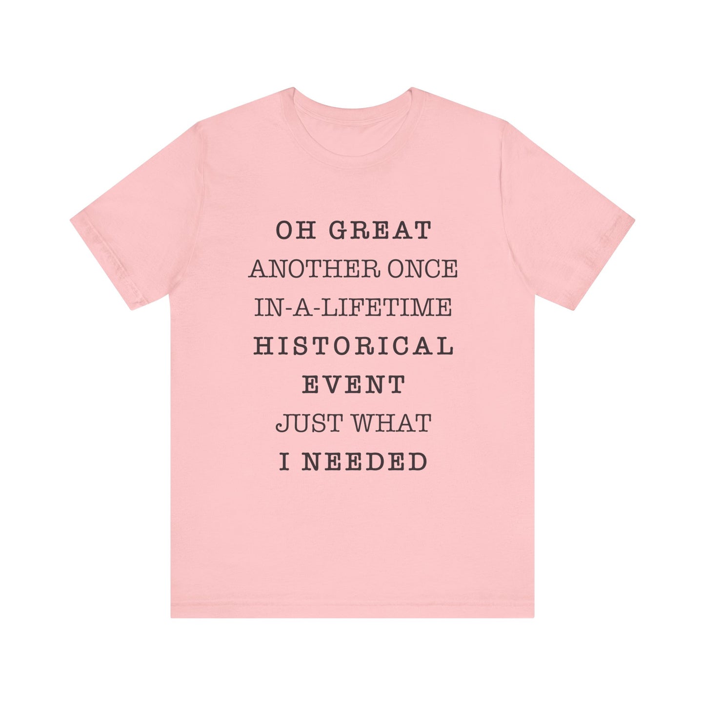 Historical event T-Shirt