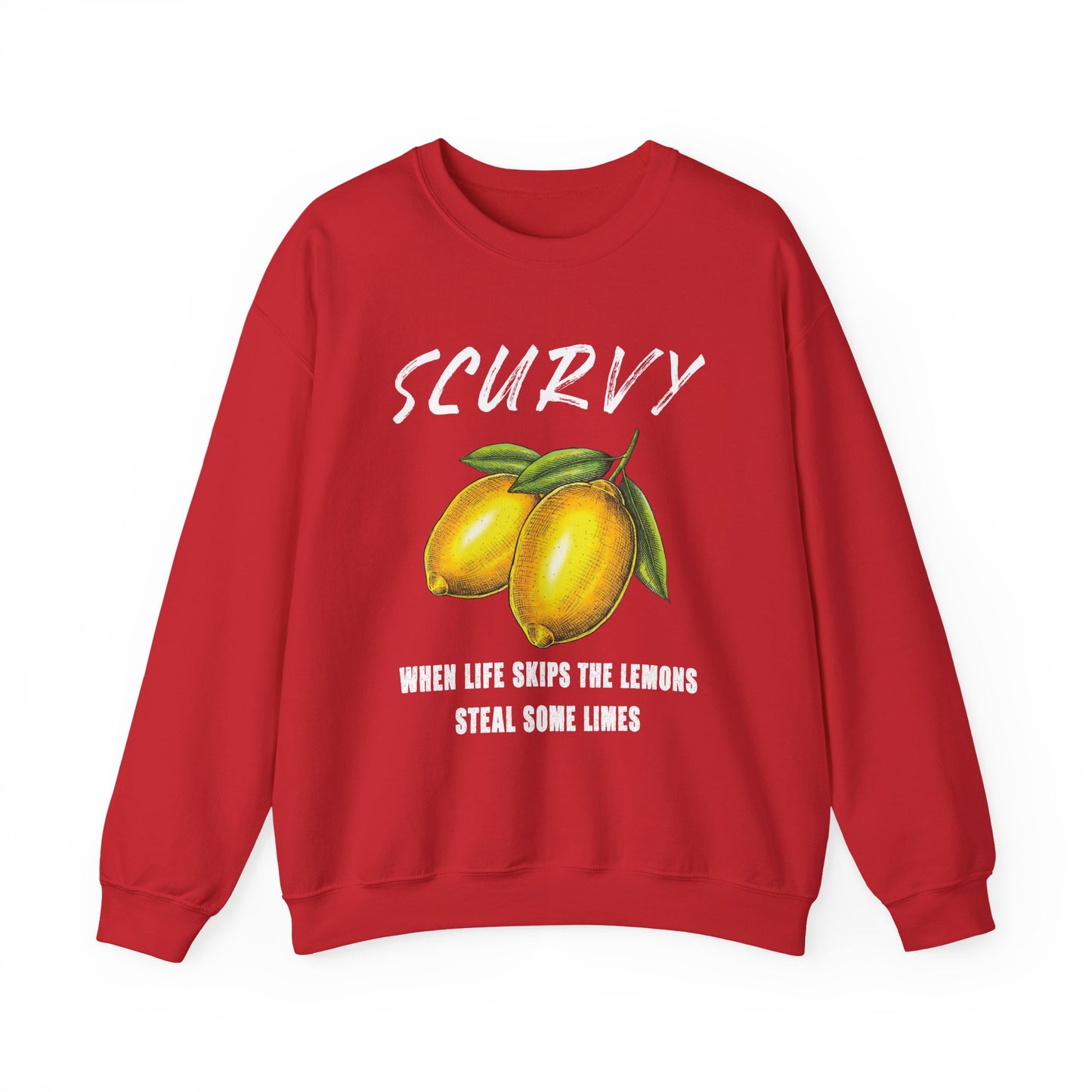 Scurvy When life skips the lemons Sweatshirts