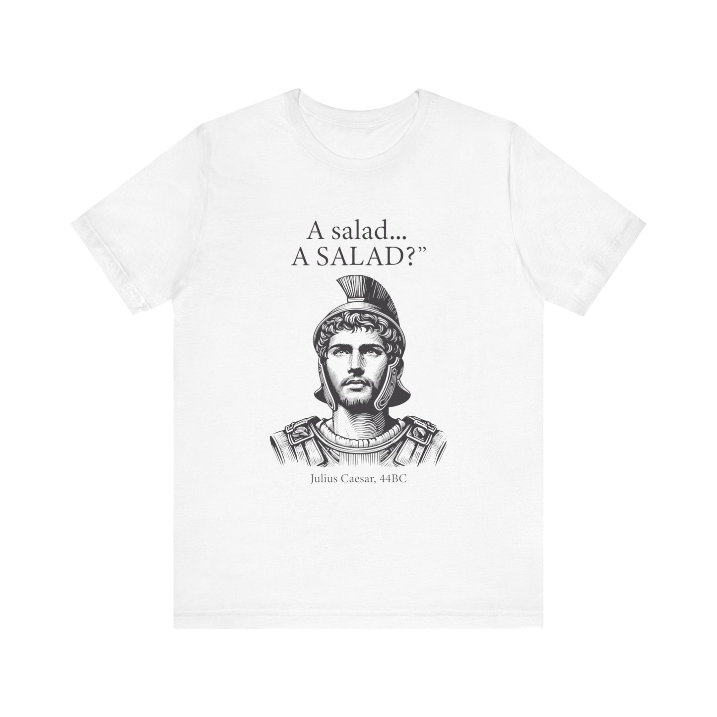 Funny Caesar A Salad T-Shirt
