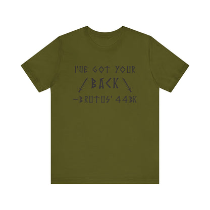 I've Got Your Back T-Shirt