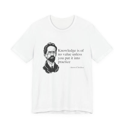 Knowledge is of no value T-Shirt
