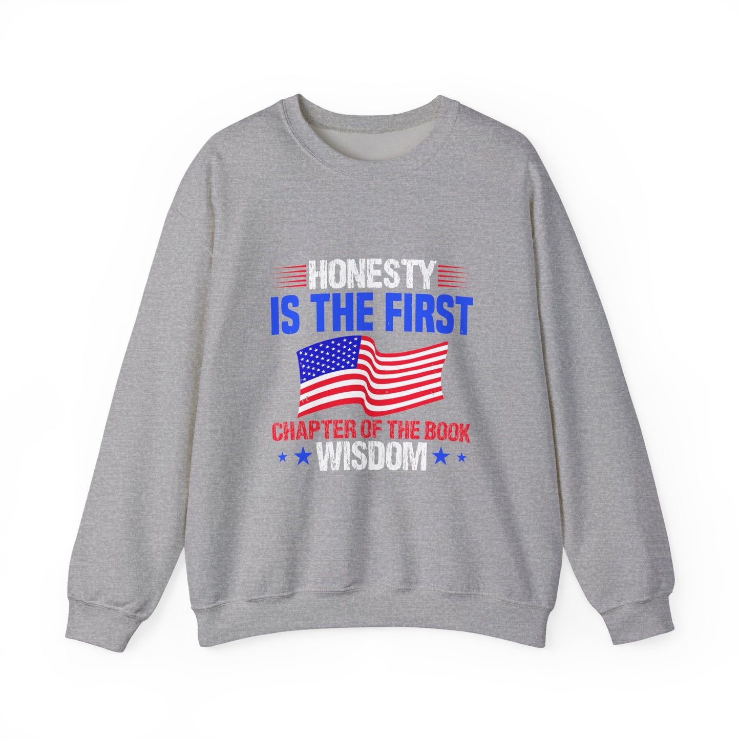 Honesty is the first chapter of the book wisdom Sweatshirt
