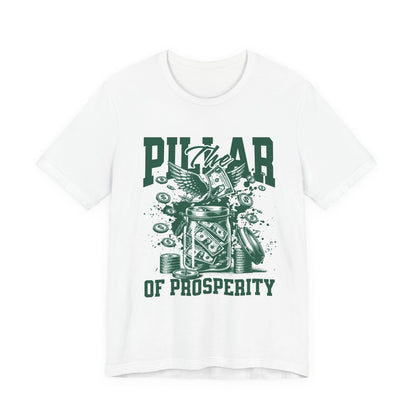 The pillar of Prosperity T-Shirt