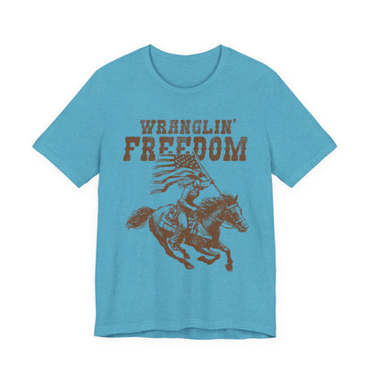 Wranglin Freedom T-Shirt