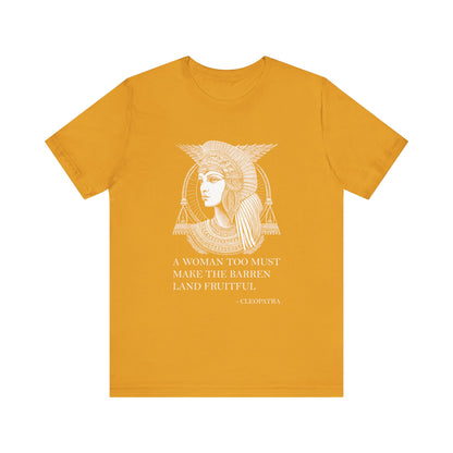A woman too must make the barren land fruitful T-Shirt