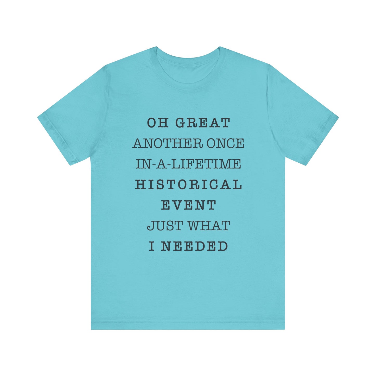 Historical event T-Shirt