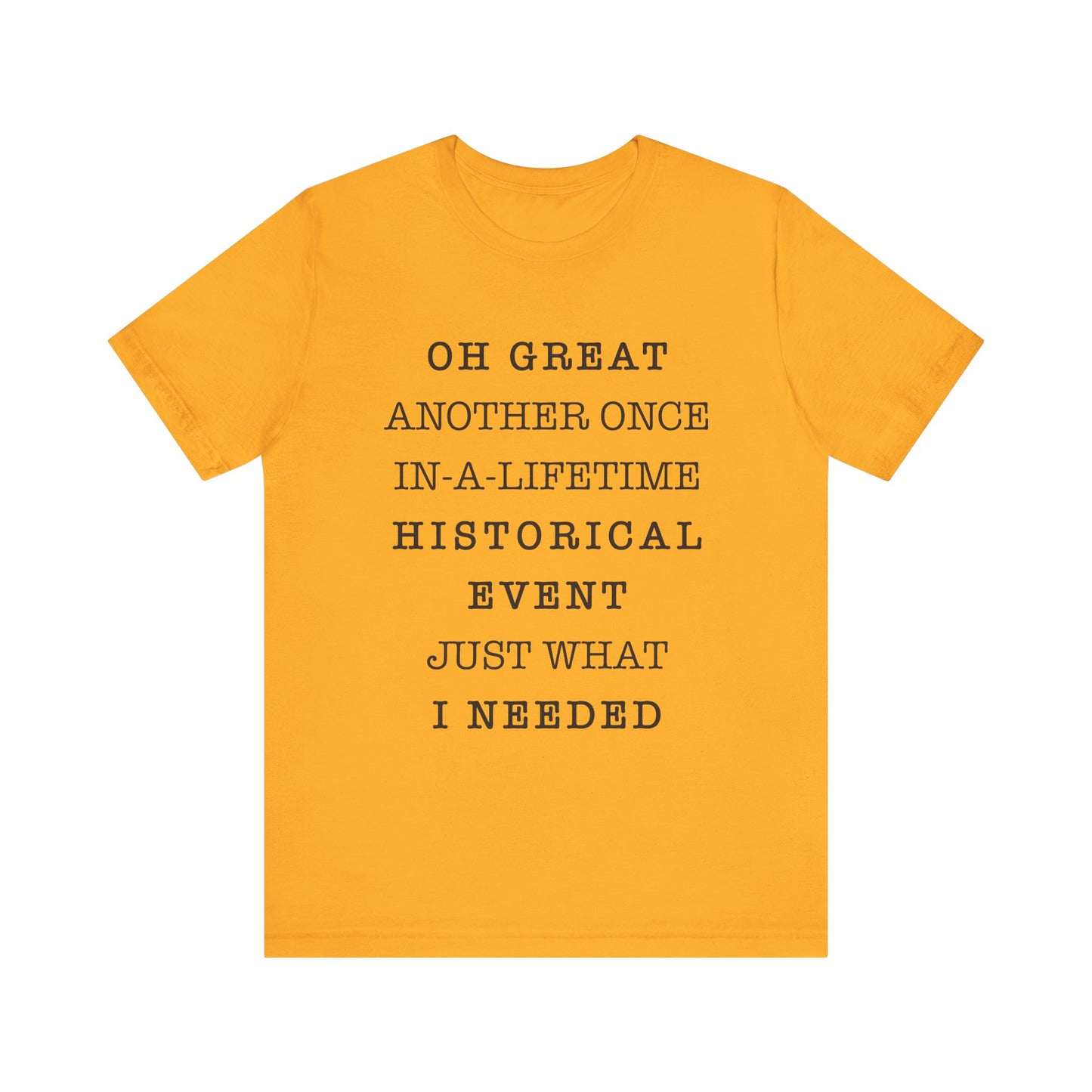 Historical event T-Shirt