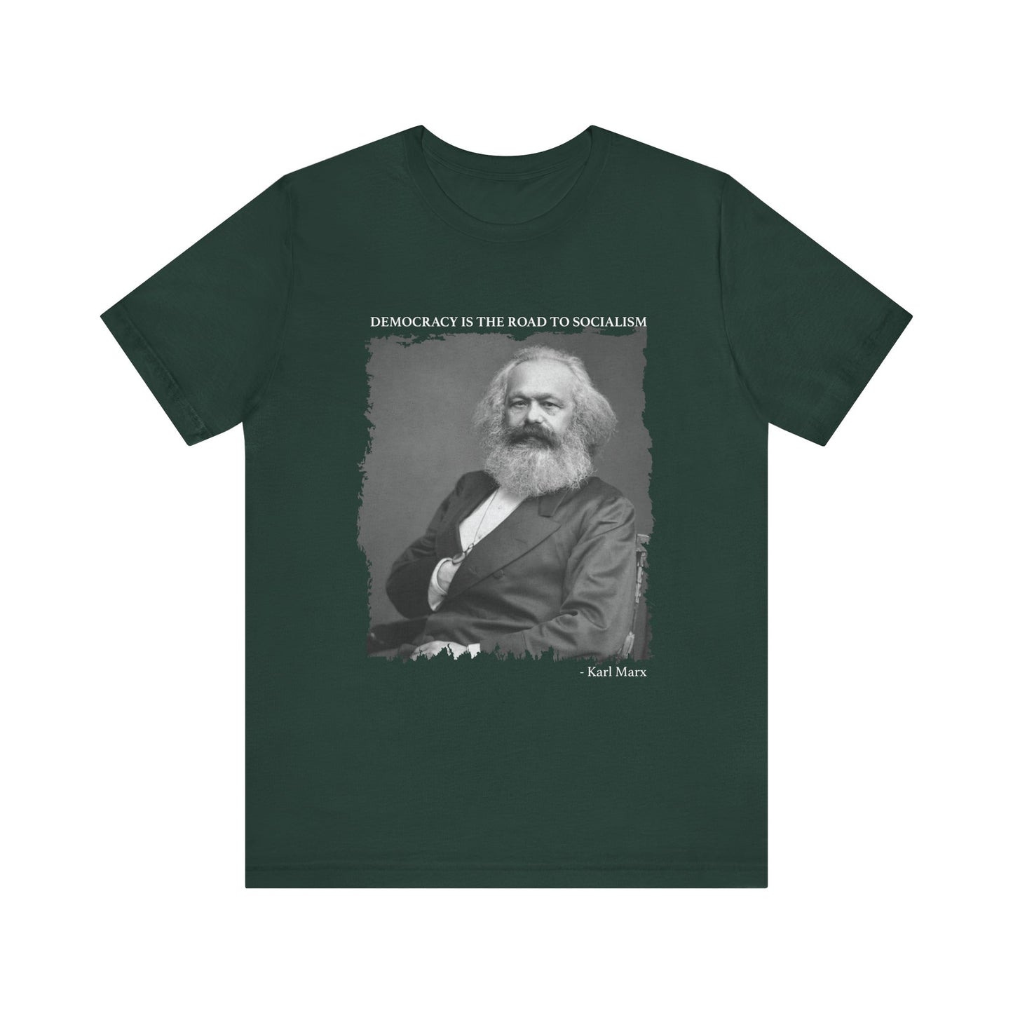 Democracy is the road to socialism, Karl Marx T-Shirt