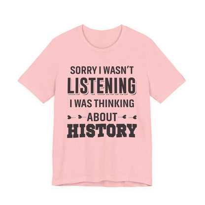 Wasn't Listening T-Shirt