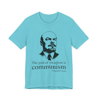 The goal of socialism is communism, Vladimir Lenin T‑Shirt