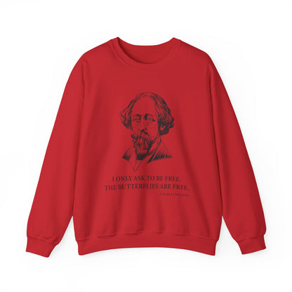 I only ask to be free Sweatshirts
