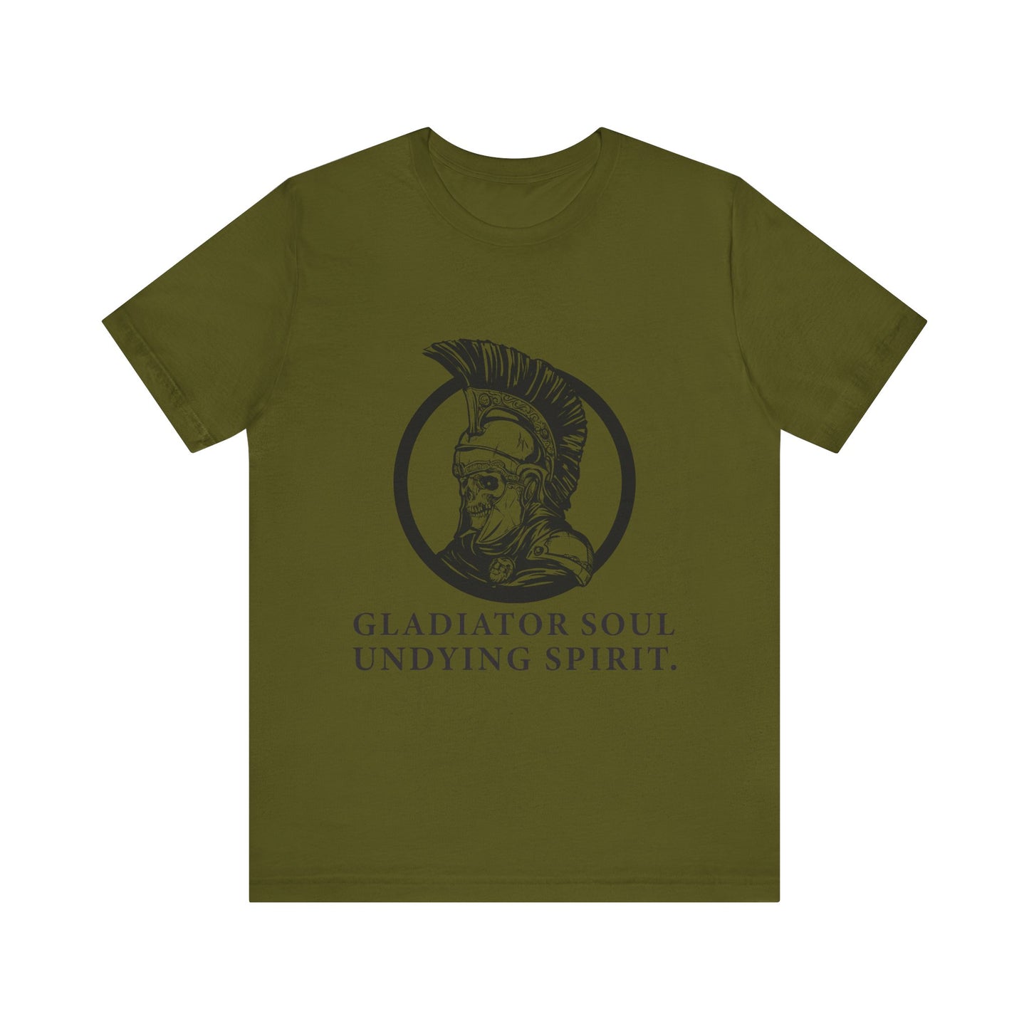 Gladiator soul undying spirit T-Shirt
