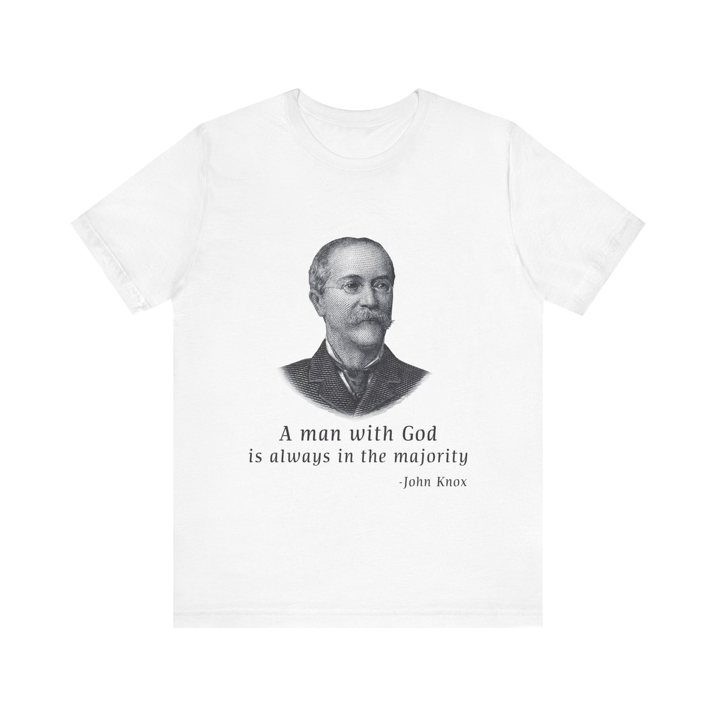 A man with God is always in the majority T-Shirt