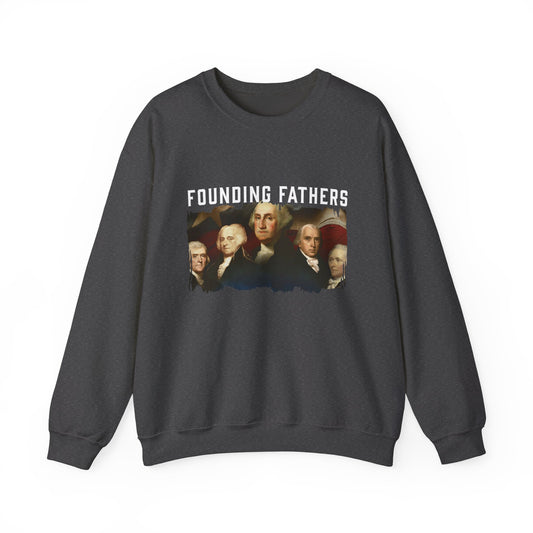 America We Are Your Founding Fathers Sweatshirt