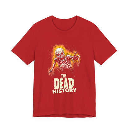 The dead history T-Shirt
