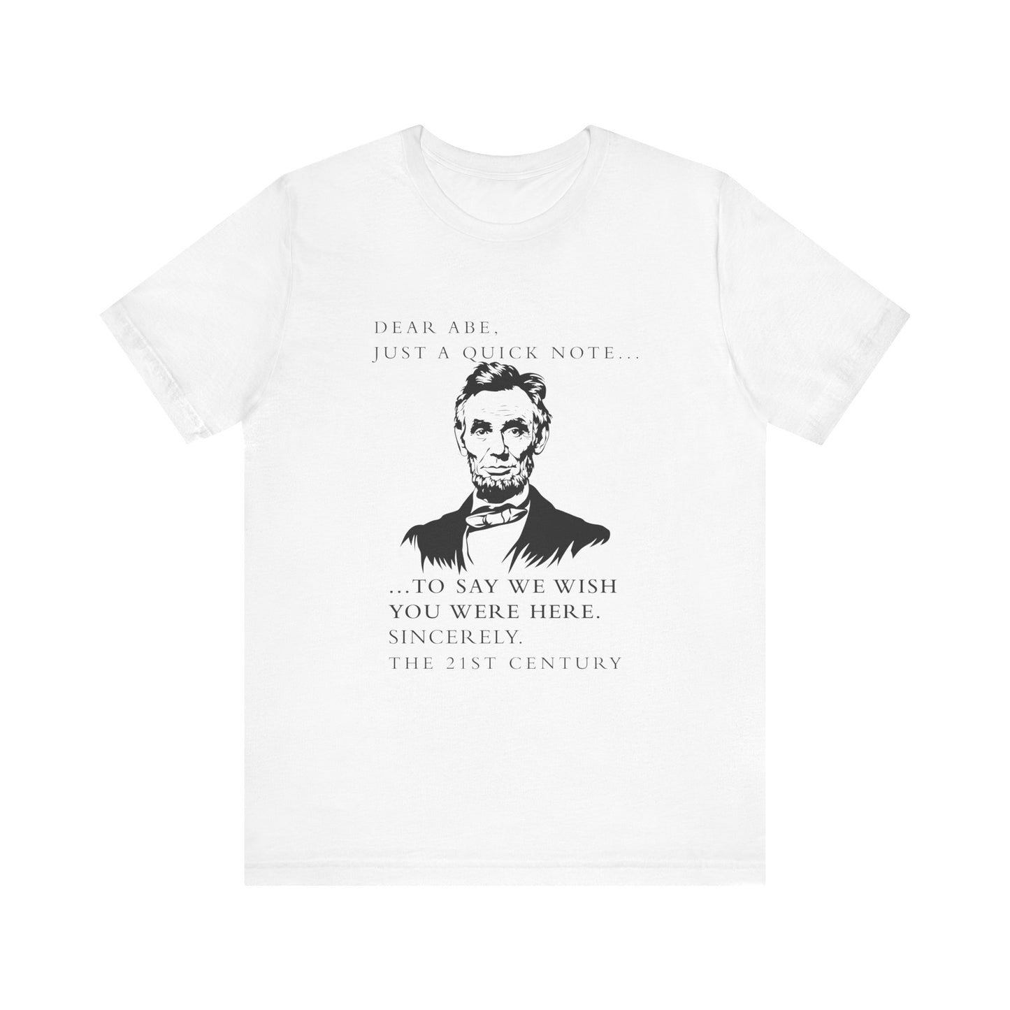 Dear Abe T-Shirt