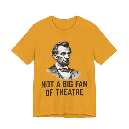 Not A Big Fan T‑Shirt