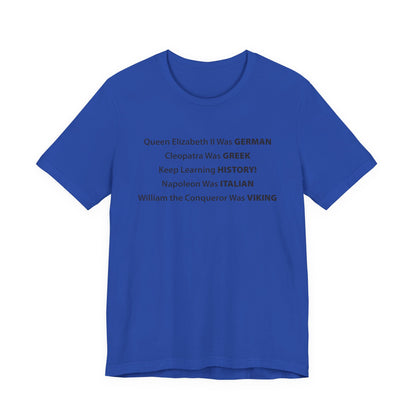 Keep Learning History T-Shirt