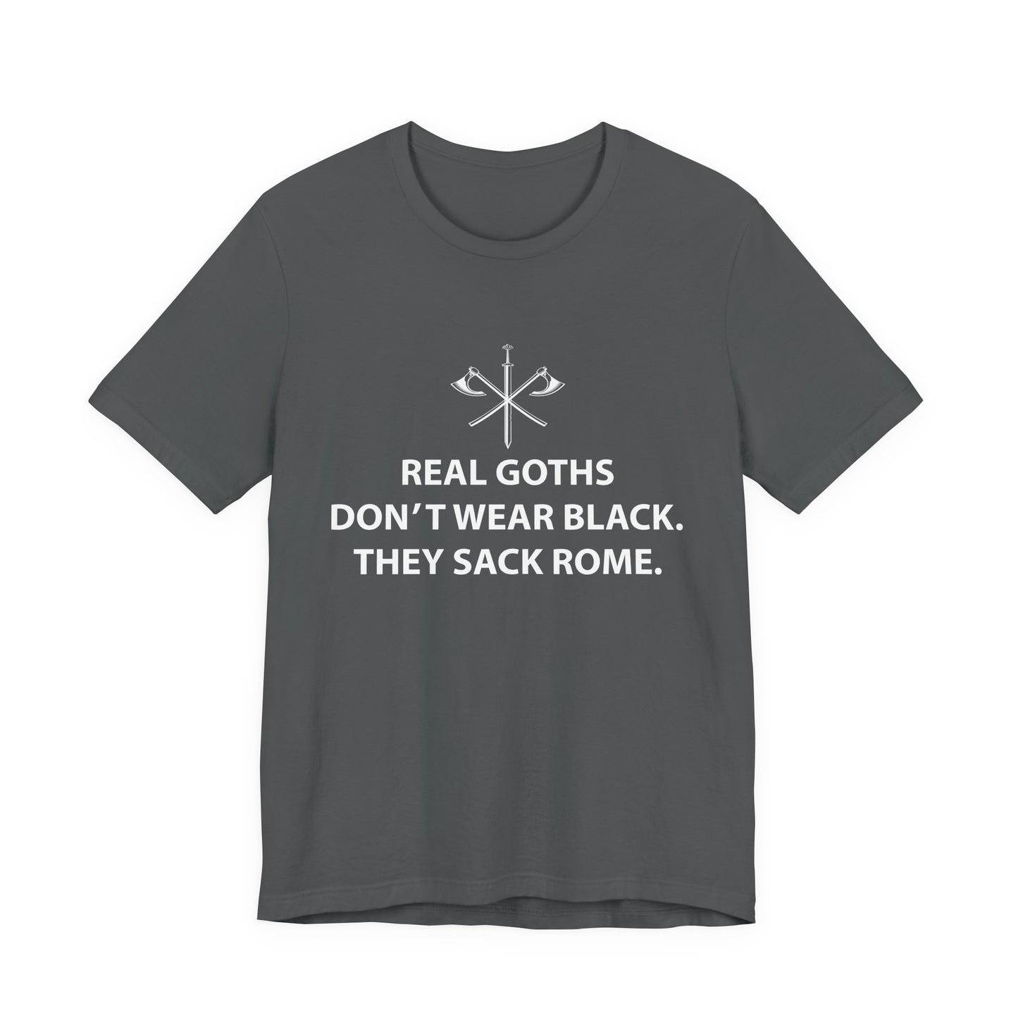 Real Goths Sack Rome T-Shirt